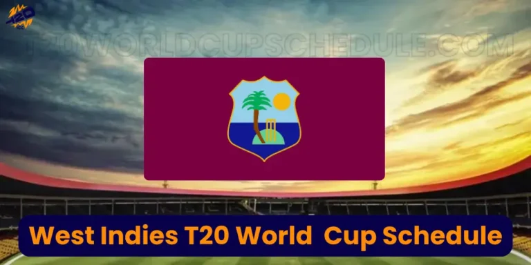 West Indies T20 World Cup Schedule
