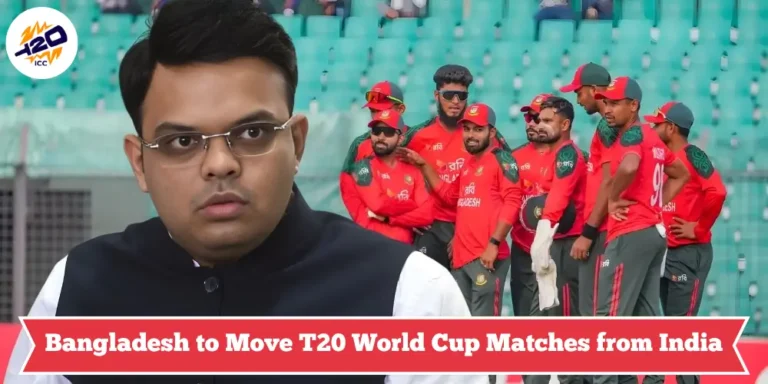 Bangladesh to Move T20 World Cup Matches from India